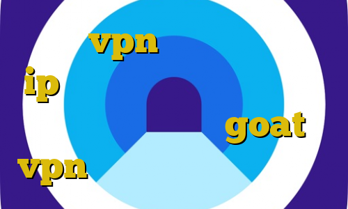 خرید vpn گیمینگ چگونه با ip ایران وارد سایت شویم اتصال به کریو همراه اول goat vpn رنج آی پی اینترانت ایران