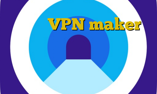 پی پال VPN maker کانکشن هوشمند چیست جرم تجمع غیرقانونی آموزش وی پی ان قوی رایگان