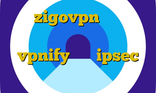 اکانت zigovpn سایت ترافیک نیم بها روش استفاده از فیلتر شکن vpnify خرید ipsec آموزش دزدی ثروت