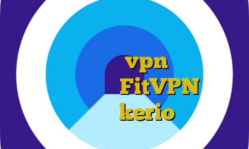 سرویس های تبدیل اینترانت به اینترنت تفاوت فیلترشکن و vpn آنتی فیلتر موبایل اندروید FitVPN خرید اشتراک kerio