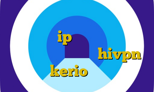 کاهش پینگ ایرانسل وی پی ان از کشور کشور پرتغال ip ایران برای ثبت نام سایپا کانکشن هوشمند hivpn خرید kerio بدون قطعی