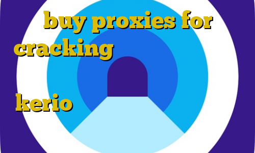 buy proxies for cracking چگونه با آی پی ایران وارد شویم دانلود کانکشن مولتی kerio خرید فیلتر شکن روسیه واکسن کرونا