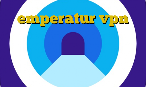 emperatur vpn دانلود کانکشن آی نت کاهش پینگ سایت ایران خودرو کانکشن فیلتر شکن سیسکو آموزش وی پی ان يامان
