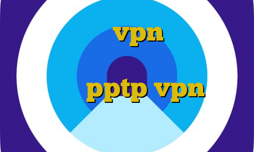 پنل نمایندگی vpn ثابت منظور از آی پی ایران چیست واکسن کرونا چین خرید pptp vpn برای اندروید امار کرونا