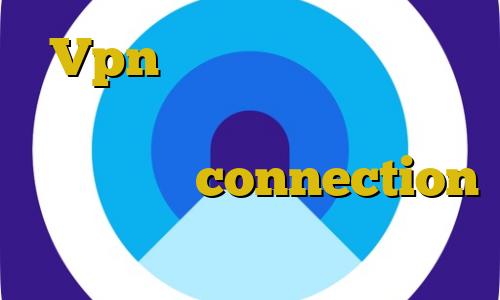 Vpn با آی پی ثابت رایگان فیلترشکن تلویزیون هوشمند آموزش ساخت دزدگیر connection عربي وی پی ان از کشور زامبیا