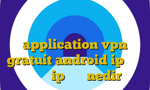 دانلود غیرقانونی همرفیق دانلود فیلترشکن فانوس حرفه ای application vpn gratuit android ip ایران طيران ip ثابت nedir