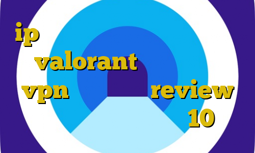 ip ثابت همراه اول کاهش پینگ بازی valorant پنل نمایندگی vpn آی پی ثابت review فیلترشکن برای ویندوز 10