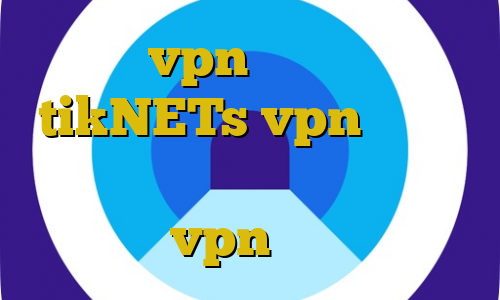 خرید vpn سامسونگ سایت tikNETs vpn سایت با ترافیک نیم بها ای پی های داخل کشور خرید vpn موبایل اندروید
