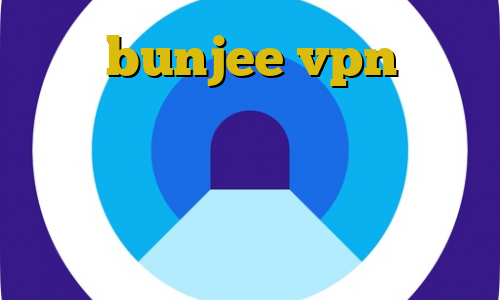 سایت bunjee vpn آی پی داخل کشور وی پی ان نیم بها خرید برنامه فیلتر شکن ا دانلود آنتی فیلتر فری گیت