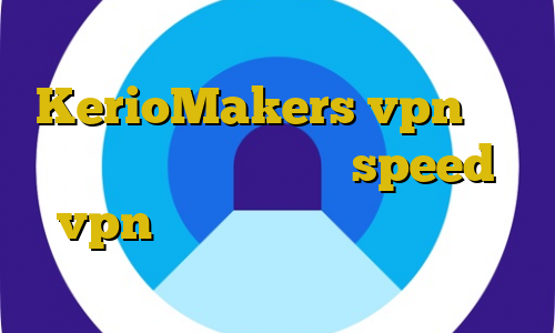 خرید فیت نت سایت KerioMakers vpn کاهش پینگ و پکت لاست خرید speed vpn آی پی ثابت تغییر آی پی به ایران در اندروید