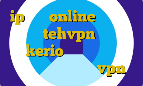 ip ثابت online آدرس سایت وی پی ان tehvpn خرید فیلتر شکن kerio خرید آی پی کلمبیا کانکشن هوشمند پارس vpn