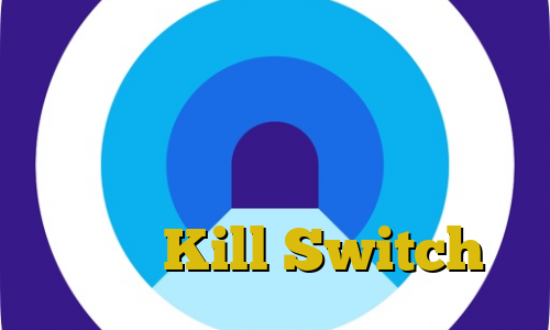 توشه وی پی ان کانکشن گذرآنلاین اتصال اینترانت به اینترنت اموزش نصب فیلتر شکن خوب دانلود نرم افزار Kill Switch