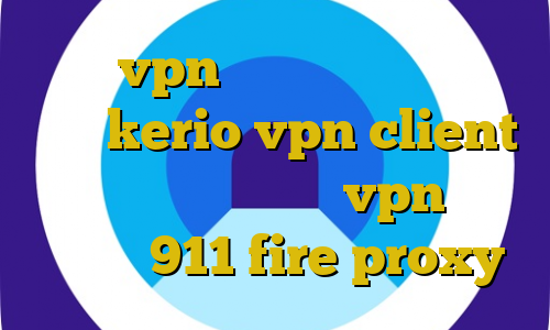 خرید vpn پرسرعت برای اندروید خرید kerio vpn client کانکشن یعنی چی خرید vpn هزار تومانی 911 fire proxy