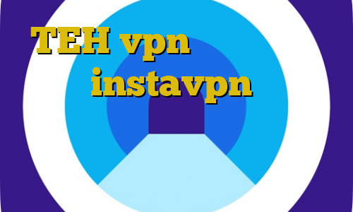 TEH vpn رنج آی پی های ایران instavpn فروشگاه ایران آی پی تغییر آی پی به کشور ایران در ایفون