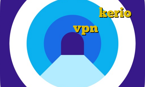 دانلود کانکشن فیلترشکن kerio آموزش نصب پروتون vpn آی پی ثابت برای ترید تبدیل اینترانت به اینترنت نامحدود قانون مجازات خروج غیرقانونی از کشور
