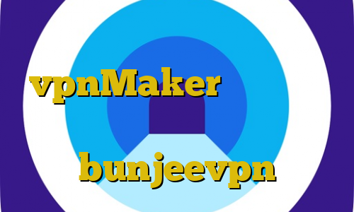 تیک تاک نیکا جدید vpnMaker آموزش دزدی ضعیف خرید وی پی انی برای اندروید bunjeevpn