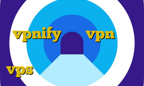 روش استفاده از فیلتر شکن vpnify خرید vpn برای گوشی سامسونگ ضد فیلتر تلگرام vps با ای پی ثابت اگاه انلاین