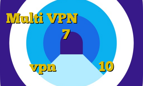 Multi VPN فیلترشکن پرسرعت برای ویندوز 7 لایک وی پی آنتی فیلتر برای لینوکس آموزش تنظیم دستی vpn در ویندوز 10