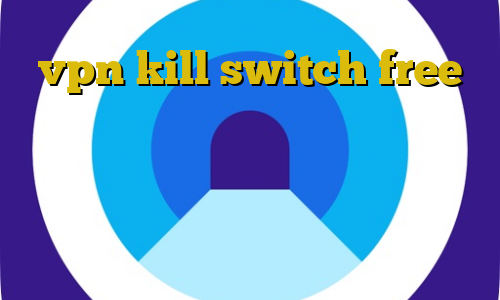 vpn kill switch free دانلود غیرقانونی سریال مانکن دانلود کانکشن رویال تیک تاک برای اندروید ای پی ایران برای ایفون