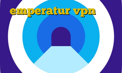 emperatur vpn اموزش دانلود فیلتر شکن رایگان برای کامپیوتر امن ترین فیلترشکن کدام است کانکشن فیلتر شکن اندروید کرونا در تهران