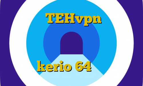 اپلیکیشن TEHvpn فیلترشکن فانوس کاهش پینگ سرور اروپا دانلود فیلتر شکن فانوس دانلود کانکشن kerio 64 بیتی