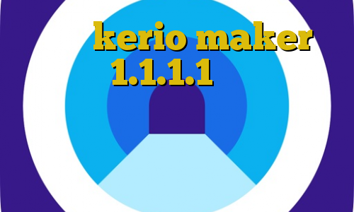 خرید kerio maker فیلترشکن 1.1.1.1 نسخه اندروید سایت آنتی فیلتر جدید دور زدن و تبدیل اینترانت به اینترنت فیلترشکن حجم مصرف میکند؟