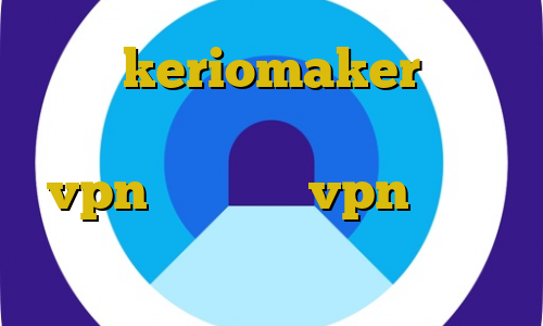 اکانت keriomaker دانلود کانکشن دورسا نت نحوه ی خرید vpn آموزش نصب vpn بر روی کامپیوتر فیلترشکن خوب نی نی سایت