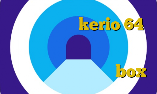 دانلود کانکشن kerio 64 بیتی فیلترشکن جدید رایگان اندروید کرونا آموزش دانلود فیلتر شکن هپی مود آی پی ثابت box