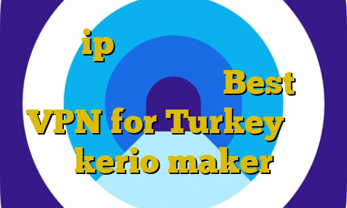 محدوده ip های ایران خرید فیلترشکن ویندوز اهنگ کرونا Best VPN for Turkey خرید kerio maker
