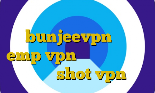 وی پی ان برای تیک تاک اپلیکیشن bunjeevpn سایت emp vpn کانکشن فیلتر شکن سیسکو shot vpn