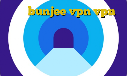 سایت bunjee vpn vpn ایران جهت دسترسی به سایتهای ایران از خارج از کشور کاهش پینگ در گیم رنجر وی پی ان از کشور زیمبابوه سایفون فیلترشکن کامپیوتر