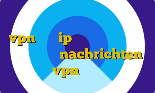 طرز استفاده از فیلتر شکن مستر vpn برای ip ایران کاهش پینگ گیم برای بایننس nachrichten خرید vpn برای لینوکس