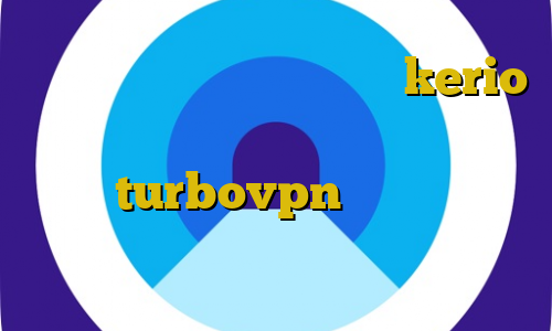 فیلترشکن ویندوز فانوس خرید kerio دو کاربره نحوه استفاده از فیلترشکن توربو turbovpn ثبت نام ایران خودرو