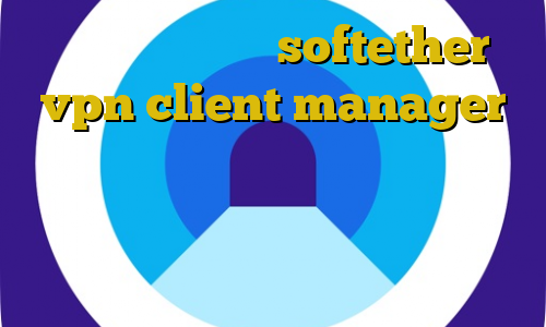 آموزش نرم افزار softether vpn client manager کریو اریا دانلود کانکشن دورسا نت خرید مستر کارت ۱۰ دلاری حمل سگ با خودرو غیرقانونی است