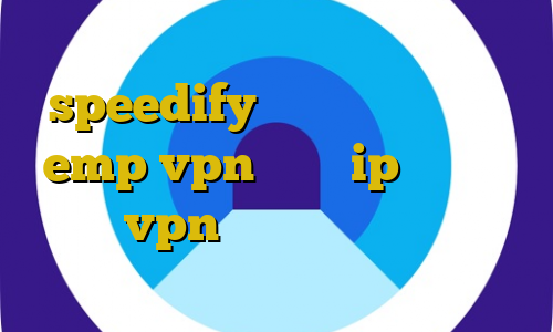 اموزش استفاده از فیلتر شکن speedify آدرس سایت وی پی ان emp vpn تغيير ip به ایران خرید vpn برای ترید آنتی فیلتر رایگان ویندوز