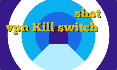 تیک تاک های جدید shot vpn Kill switch چیست استفاده از آی پی ایران وی پی ان از کشور ترینیداد و توباگو