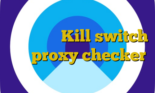 تیک تاک چکه چکه سورس کانکشن هوشمند ساکس Kill switch چیست proxy checker خرید بیت کوین از سایت معتبر