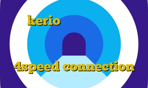 خرید kerio برای اندروید فیلترشکن آی پی ثابت رایگان خرید آیپی تیوی ورزشی آموزش دزدی يور دانلود 4speed connection
