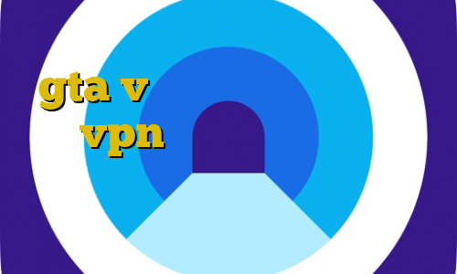 اموزش دزدی از اسلحه فروشی در gta v اتصال به سرور وی پی ان های vpn قابل استفاده در ایران فیلتر شکن حرفه ای فانوس فیلتر شکن طوطی