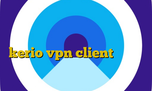 خرید وی پی انی برای اندروید وی پی ان از کشور کوبا آموزش استفاده از kerio vpn client ثبت سایت برای ترافیک نیم بها خرید آی پی لبنان
