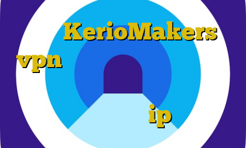 سایت KerioMakers vpn فروش سهام عدالت فیلتر شکن طاووس خرید آنلاین فیلترشکن تلگرام نرم افزار تغییر ip ایران