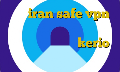 سایت iran safe vpn کاهش پینگ گیمینگ ورود غیرقانونی به منزل خرید فیلتر kerio کانکشن هوشمند چیست