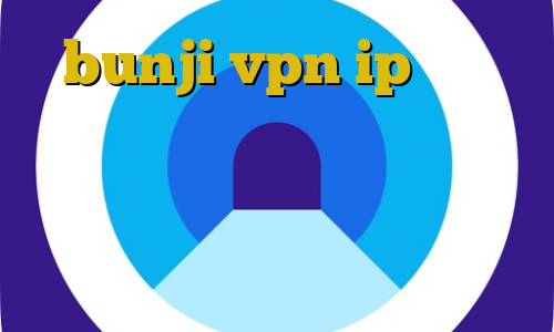 bunji vpn ip ایران يونايتد خرید فیلتر شکن فیت نت فیلترشکن سایت مسدود کانکشن هوشمند سرویس ویژه