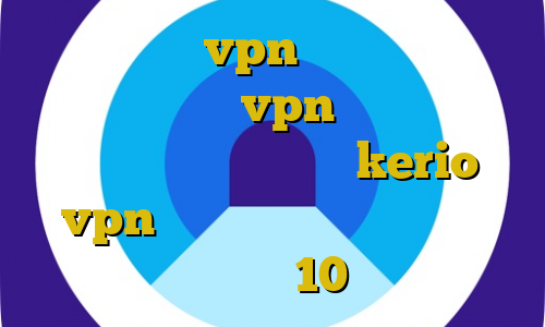 خرید سریع vpn تلگرام بهترین فیلترشکن خرید vpn صبا نت صرافی برای ترید خرید اکانت kerio vpn آموزش نصب فیلتر شکن برای ویندوز 10