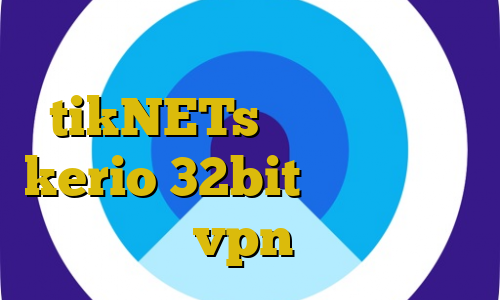 دسترسی به آی پی ایران tikNETs دانلود کانکشن kerio 32bit غیرقانونی به انگلیسی vpn کیل سوییچ