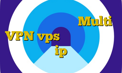 فیلترشکن برای ترید Multi VPN vps برای بایننس کریو ارزان خرید ip برای بایننس