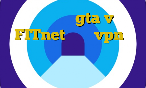 آموزش دزدی در gta v آدرس FITnet آموزش vpn در سیسکو امار کرونا امروز ایا با فیلتر شکن ای پی را تغییر می دهد