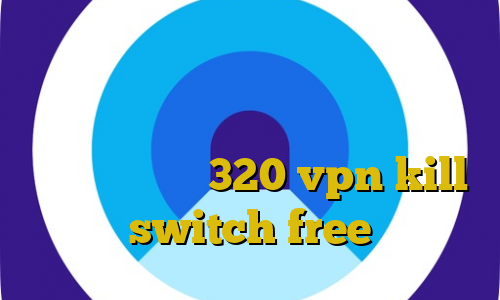 آی پی ثابت برای ترید ویزا تظمینی زورافزایی غیرقانونی در جدولانه سامان جلیلی تیک تاک 320 vpn kill switch free
