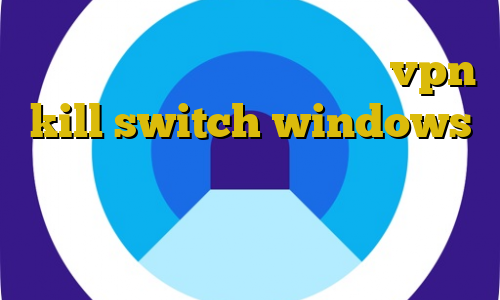 استفاده از فیلترشکن در قانون vpn kill switch windows دانلود فیت نت برای ویندوز دانلود کانکشن مدوکس تیک تاک پلاس