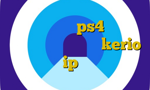 مشکل پروکسی در ps4 خريد بيت كوين قيمت فروش اکانت kerio فیت نت ip غیر ایران